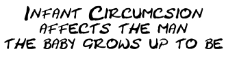 Infant circumcision affects the man the baby grows up to be